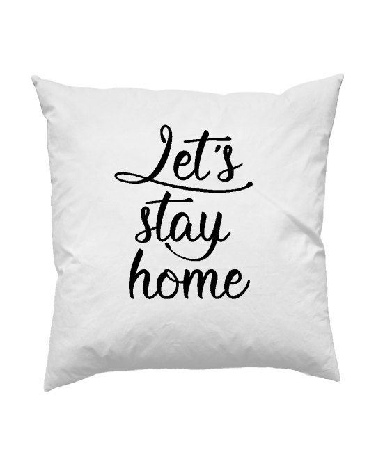 Lets stay home